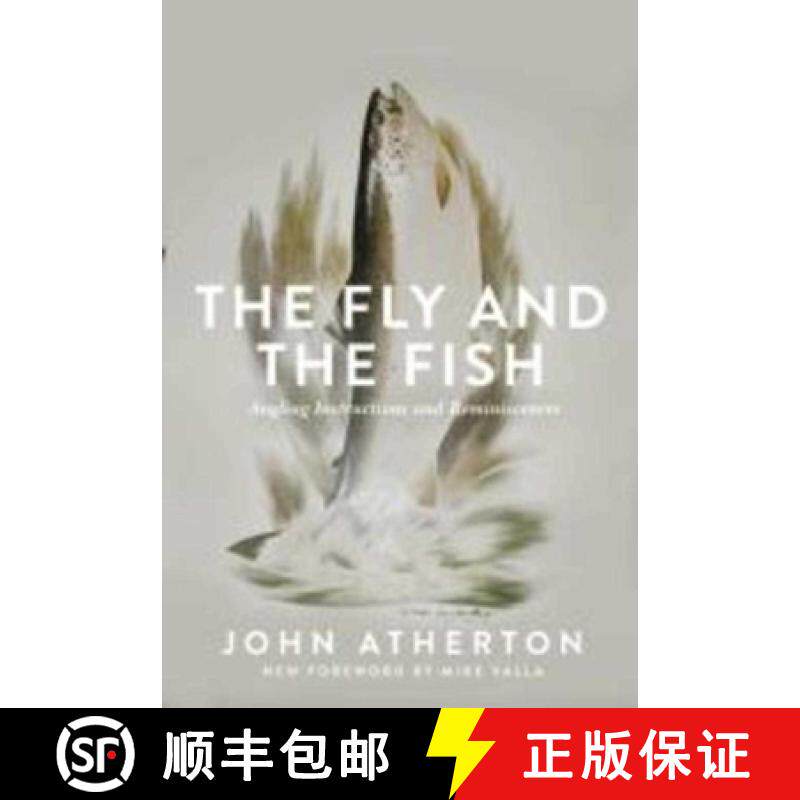 【3-4周达】The Fly and the Fish: Angling Instructions and Reminiscences [9781510707535]