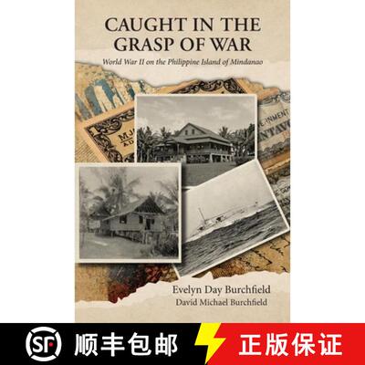 【3-4周达】Caught in the Grasp of War: World War II on the Philippine Island of Mindanao [9798318825996]