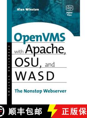 【3-4周达】OpenVMS with Apache, Wasd, and Osu: The Nonstop Webserver [9781555582647]