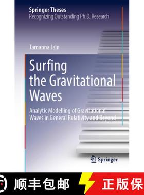 【3-4周达】Surfing the Gravitational Waves: Analytic Modelling of Gravitational Waves in General Rela... [9783031961793]