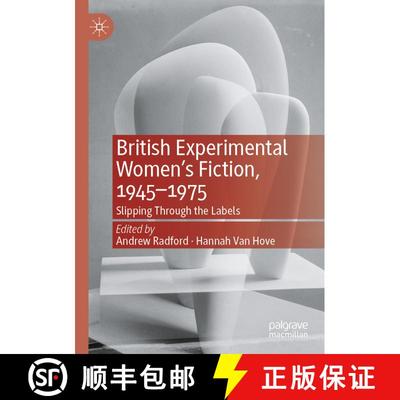 【3-4周达】British Experimental Women's Fiction, 1945--1975: Slipping Through the Labels [9783030727680]