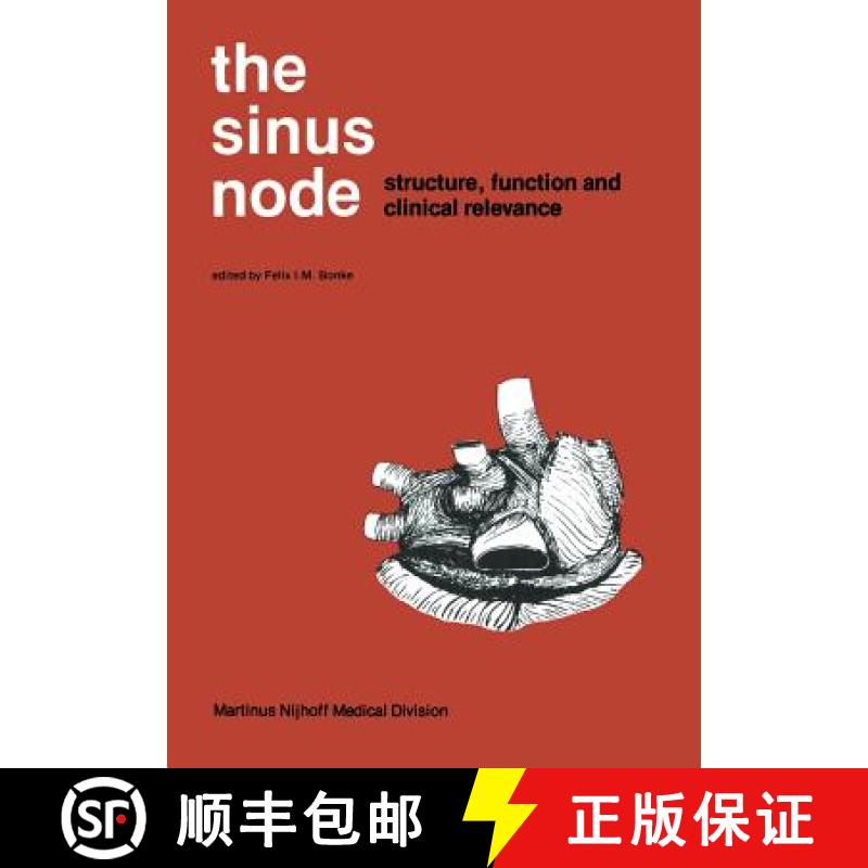【3-4周达】The Sinus Node: Structure, Function, and Clinical Relevance [9789400997172]