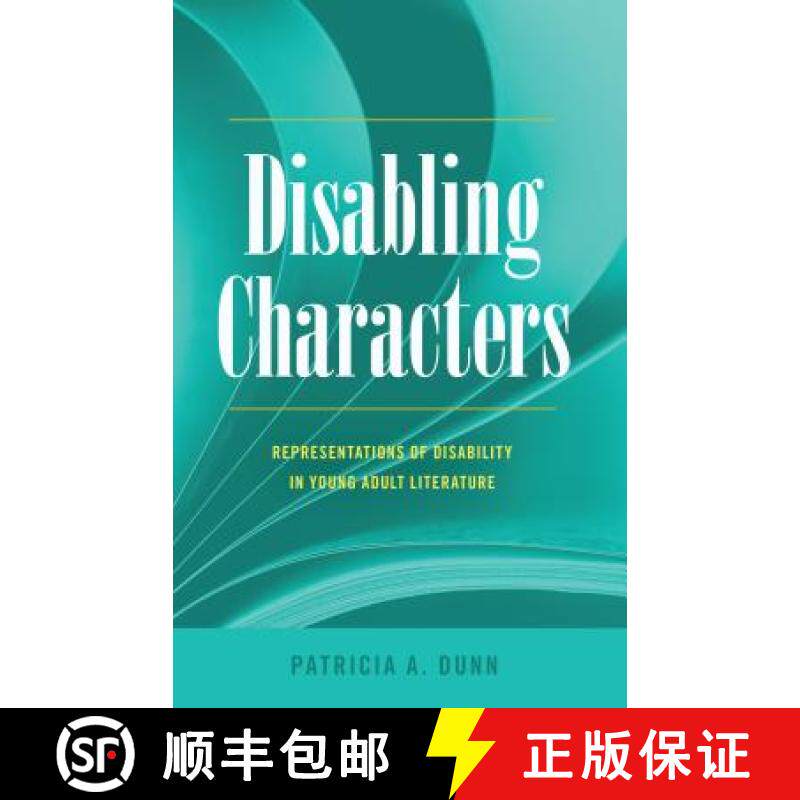 【3-4周达】Disabling Characters : Representations of Disability in Young Adult Literature [9781433126222]