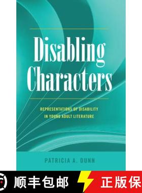 【3-4周达】Disabling Characters : Representations of Disability in Young Adult Literature [9781433126222]