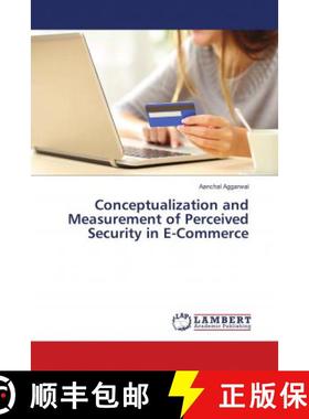 预订 Conceptualization and Measurement of Perceived Security in E-Commerce [9786139815371]