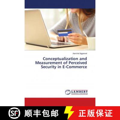 预订 Conceptualization and Measurement of Perceived Security in E-Commerce [9786139815371]