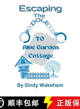预订 Escaping The Dole To Blue Garden Cottage [9781739390808]