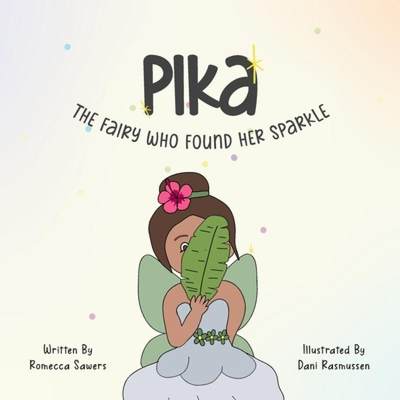 【4周达】Pika: The fairy who found her sparkle [9780645745917]