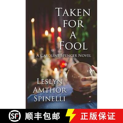 【3-4周达】Taken for a Fool: A Caroline Spencer Novel [9780998112404]