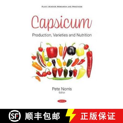 【3-4周达】Capsicum: Production, Varieties and Nutrition [9781536188219]