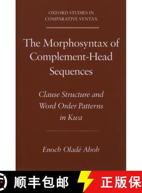 【3-4周达】The Morphosyntax of Complement-Head Sequences: Clause Structure and Word Order Patterns in... [9780195159905]