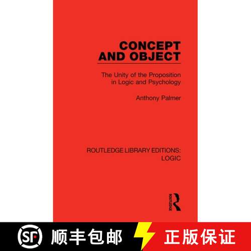 【3-4周达】精装 Concept and Object: The Unity of the Proposition in Logic and Psychology [9780367421182]