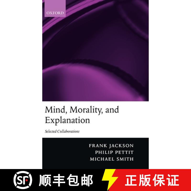 【3-4周达】Mind, Morality, and Explanation: Selected Collaborations [9780199253364]