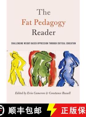 【3-4周达】The Fat Pedagogy Reader : Challenging Weight-Based Oppression Through Critical Education [9781433125676]