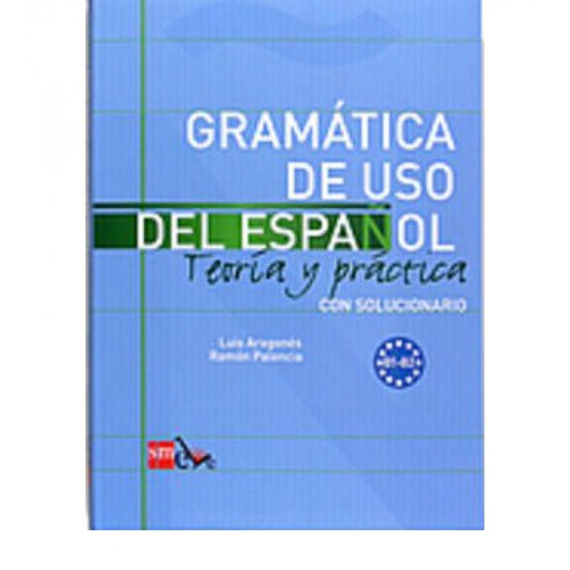 【4周达】Gramatica de uso del Espanol- Teoria y practica: Gramatica de uso del[9788467521085]-封面