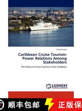 预订 Caribbean Cruise Tourism: Power Relations Among Stakeholders [9783659126444]