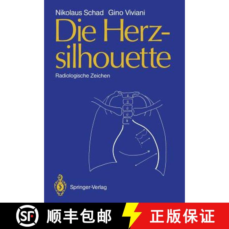 【3-4周达】Die Herzsilhouette: Radiologische Zeichen [9783540505693]