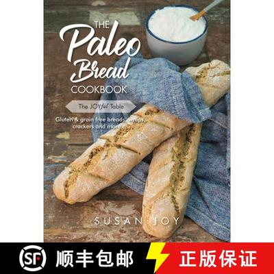 【3-4周达】The Paleo Bread Cookbook: Gluten & grain free breads, wraps, crackers and more ... [9780648714002]