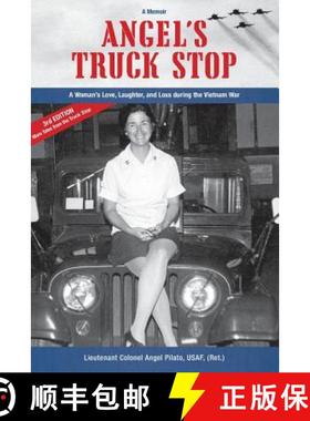 预订 Angel's Truck Stop: A Woman's Love, Laughter, and Loss during the Vietnam War [9780983210849]