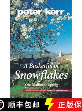 【3-4周达】A Basketful of Snowflakes: One Mallorcan Spring [9780957306233]