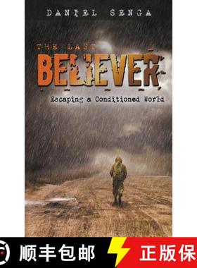 预订 The Last Believer: Escaping a Conditioned World [9780998186023]