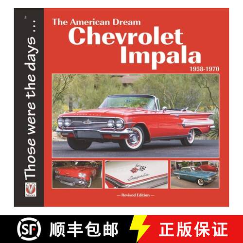 【3-4周达】Chevrolet Impala 1958-1970: The American Dream: Revised Edition [9781787113107]