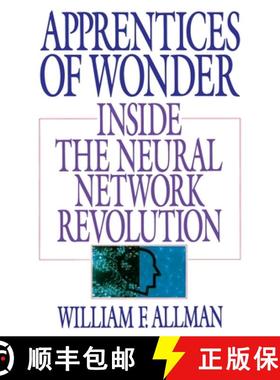 【3-4周达】Apprentices of Wonder: Inside the Neural Network Revolution [9780553349467]