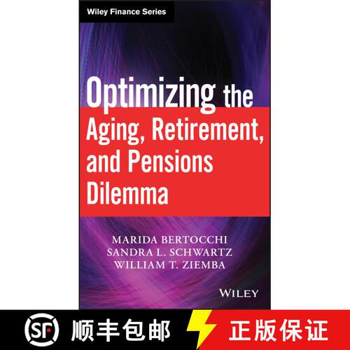 【3-4周达】精装 Optimizing The Aging, Retirement, And Pensions Dilemma [Wiley金融] [9780470377345]