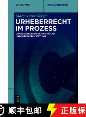 预订 Urheberrecht Im Prozess: Urheberrechtliche Ansprüche Und Deren Durchsetzung [9783110552973]