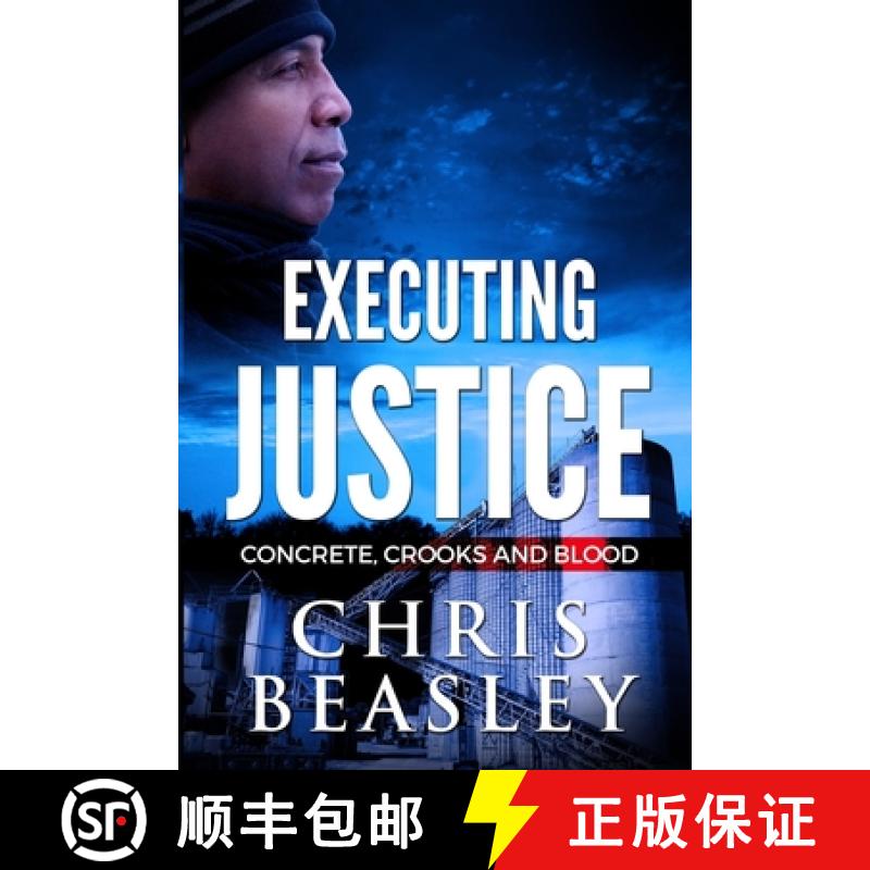 【3-4周达】Executing Justice: Concrete, Crooks and Blood [9780981724546]