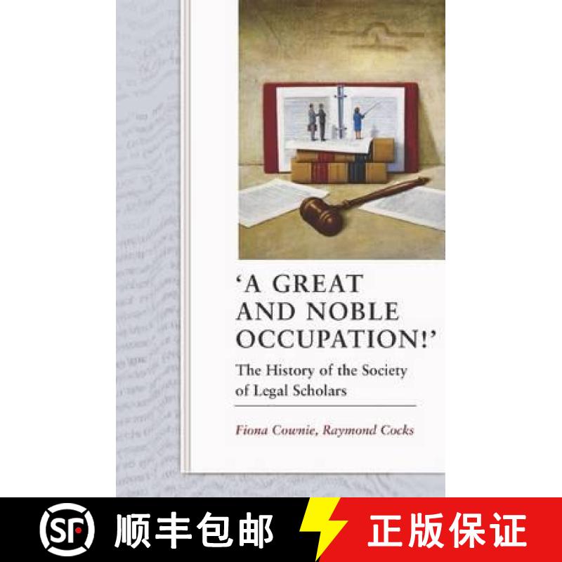 【4周达】'A Great and Noble Occupation!': The History of the Society of Legal Scholars [9781841136783]