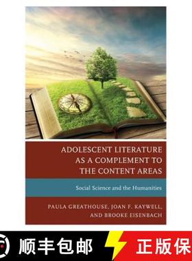 预订 Adolescent Literature as a Complement to the Content Areas : Social Science and the Humanities [9781475838312]