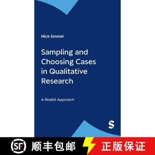 【3-4周达】Sampling and Choosing Cases in Qualitative Research: A Realist Approach [9780857025098]