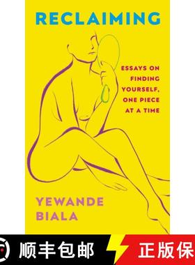 【3-4周达】Reclaiming: Essays on finding yourself one piece at a time 'Yewande offers piercing honest... [9781399714488]