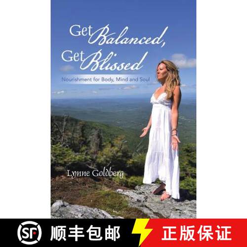 【3-4周达】Get Balanced, Get Blissed: Nourishment for Body, Mind, and Soul [9781452582597]