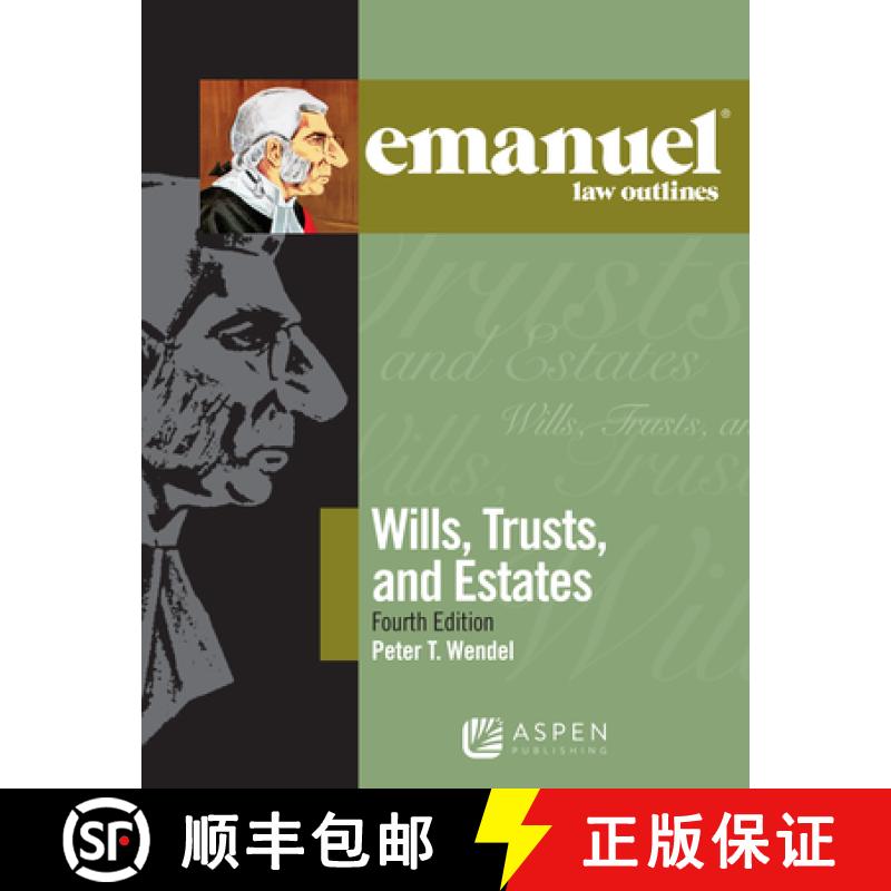 预订 Emanuel Law Outlines for Wills, Trusts, and Estates [9781543805697]