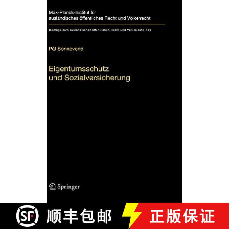 【3-4周达】Eigentumsschutz Und Sozialversicherung: Eine Rechtsvergleichende Analyse Anhand Der Rechts... [9783540743224]