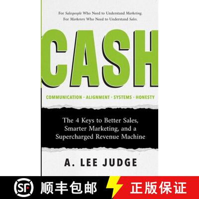 【3-4周达】Cash: The 4 Keys to Better Sales, Smarter Marketing, and a Supercharged Revenue Machine [9798991163026]