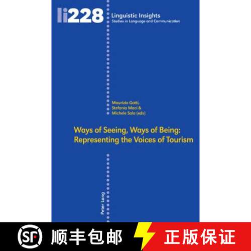 【3-4周达】精装 Ways of Seeing, Ways of Being : Representing the Voices of Tourism [9783034330312]