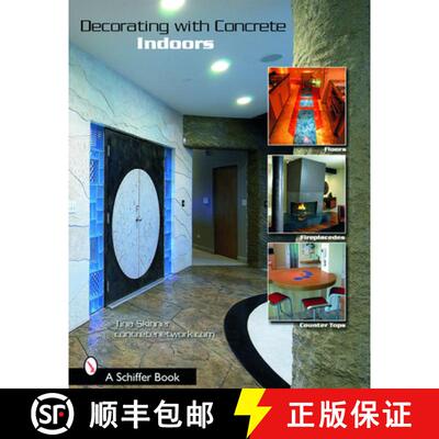 【3-4周达】Decorating With Concrete: Indoors: Indoors: Fireplaces, Floors, Countertops, & More [9780764322006]