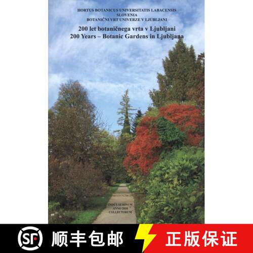 【3-4周达】200 Years - Botanic Gardens in Ljubljana / 200 Let Botaničnega Vrta v Ljubljani [9789616822008]