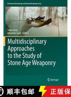 【3-4周达】Multidisciplinary Approaches to the Study of Stone Age Weaponry [9789402413915]