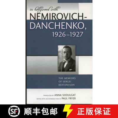 【3-4周达】In Hollywood with Nemirovich-Danchenko 1926-1927 : The Memoirs of Sergei Bertensson [9780810849884]