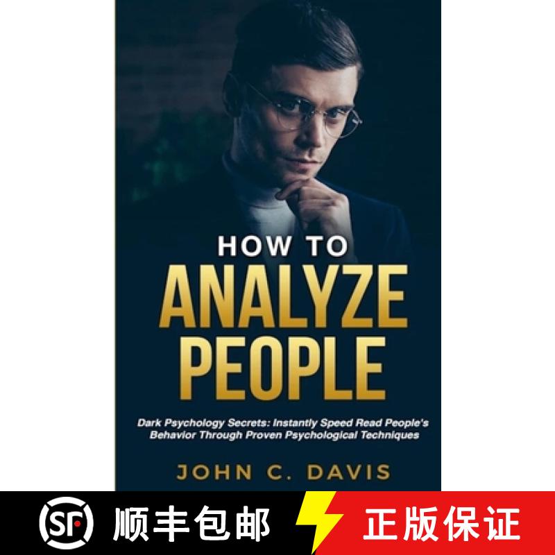 【2-3周达】How To Analyze People: Dark Psychology Secrets: Instantly Speed Read People's Behavior Thr... [9780359814923]