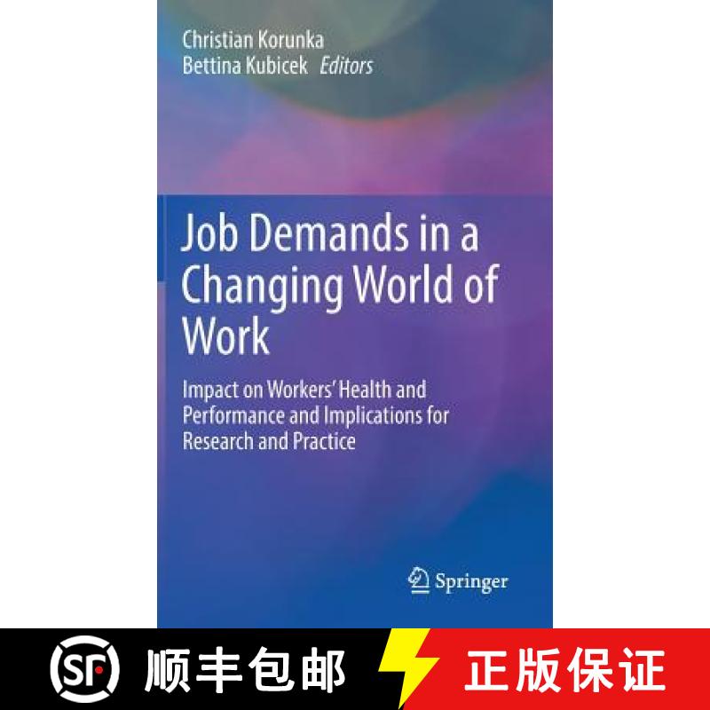 【4周达】Job Demands in a Changing World of Work : Impact on Workers' Health and Performance and Impl... [9783319546773]