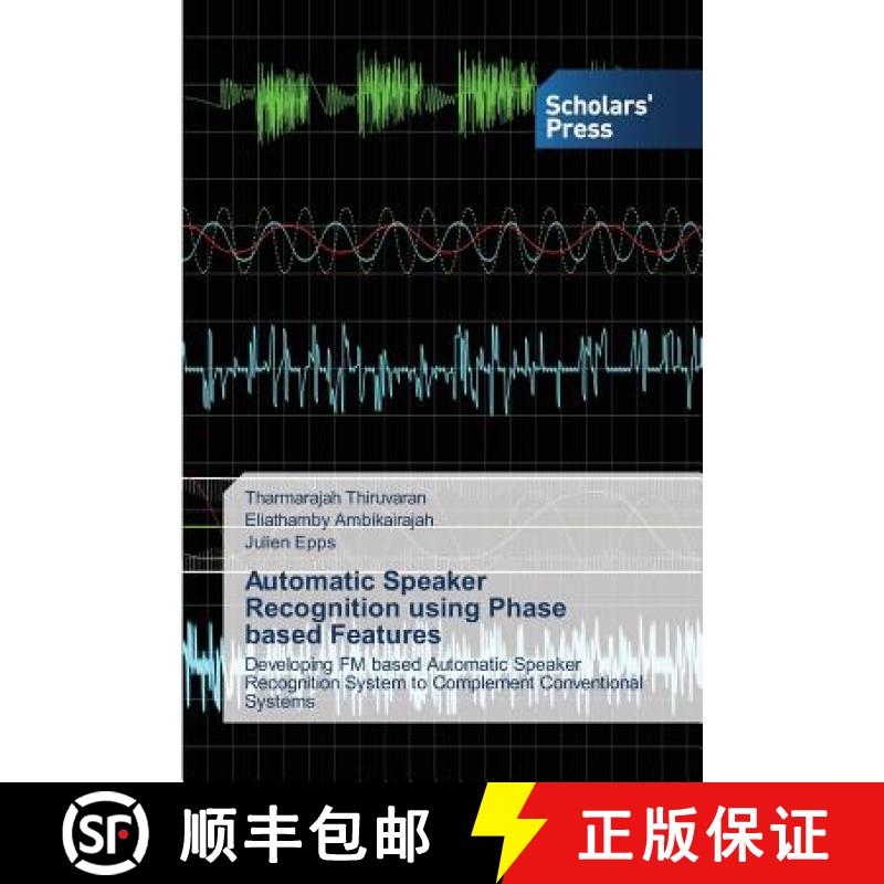 预订 Automatic Speaker Recognition Using Phase Based Features [9783639708141]