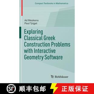 9783319428628 Construction Interactive with Problems Software 4周达 Exploring Classical Geometry Greek