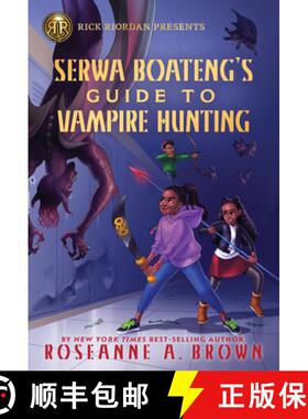 【3-4周达】Rick Riordan Presents Serwa Boateng's Guide to Vampire Hunting (a Serwa Boateng Novel Book 1) [9781368066389]