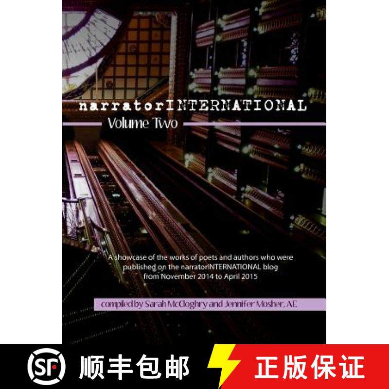 【3-4周达】narratorINTERNATIONAL Volume 2: A showcase of poets and authors who were published on the ... [9781925353150]