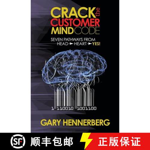 【3-4周达】Crack the Customer Mind Code : Seven Pathways from Head to Heart to Yes! [9781630476984]